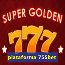 plataforma 755bet